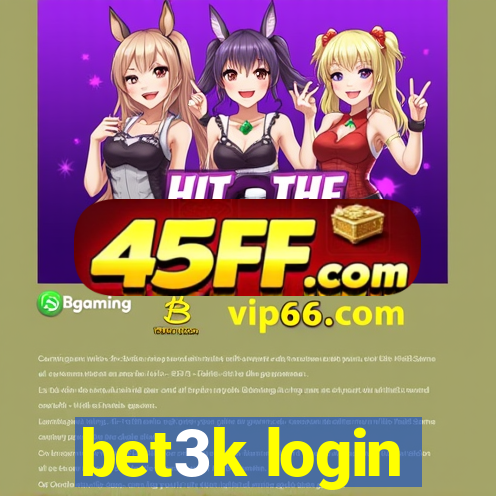 bet3k login
